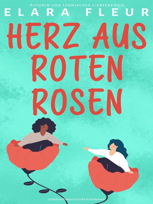 Title details for Herz aus roten Rosen by Elara Fleur - Available